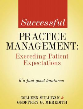 Unknown Binding Successful Practice Managment: Exceeding Patient Expectations Book