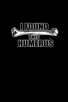 I Found This Humerus: Hangman Puzzles | Mini Game | Clever Kids | 110 Lined Pages | 6 X 9 In | 15.24 X 22.86 Cm | Single Player | Funny Great Gift