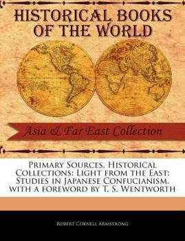 Light From the East. Studies in Japanese Confucianism