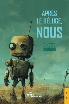 Paperback Après le déluge, nous [French] Book