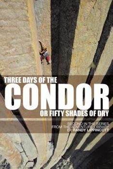 Paperback Three Days of the Condor or Fifty Shades of Dry: Second in the Series from the Adventure Library Book