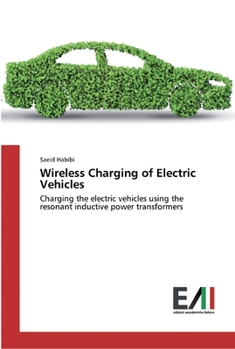 Paperback Wireless Charging of Electric Vehicles Book
