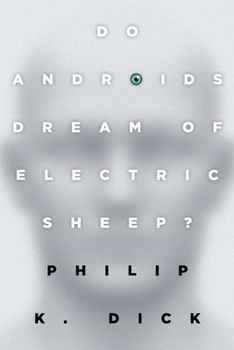 Do Androids Dream of Electric Sheep? - Book #1 of the Blade Runner