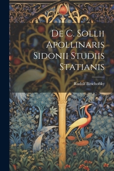 Paperback De C. Sollii Apollinaris Sidonii Studiis Statianis Book