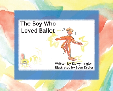 Hardcover The Boy Who Loved Ballet Book