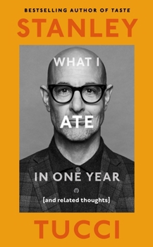 Hardcover What I Ate in One Year: (And Related Thoughts) Book