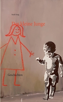Paperback Der kleine Junge: Geschichten [German] Book