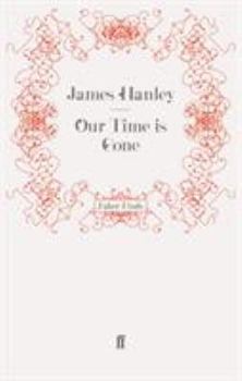 Paperback Our Time Is Gone Book