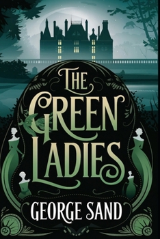 Paperback The Green Ladies: A New Translation Book