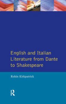 Hardcover English and Italian Literature From Dante to Shakespeare: A Study of Source, Analogue and Divergence Book