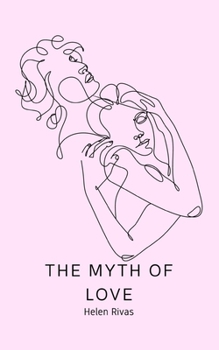 Paperback The Myth of Love Book