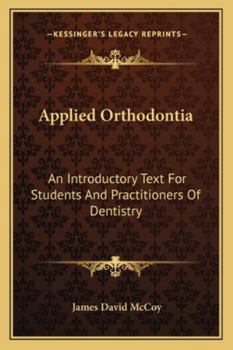 Paperback Applied Orthodontia: An Introductory Text For Students And Practitioners Of Dentistry Book