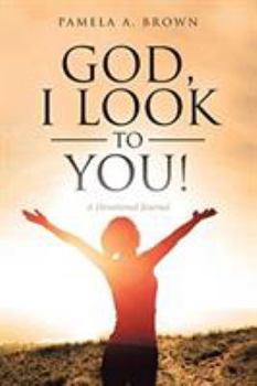 Paperback God, I Look to You!: A Devotional Journal Book