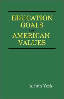 Paperback Education Goals And American Values Book
