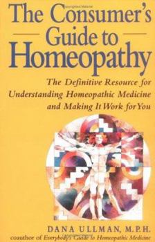 Paperback The Consumer's Guide to Homeopathy Book