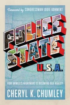 Hardcover Police State USA: How Orwell's Nightmare Is Becoming Our Reality Book