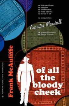 Of All the Bloody Cheek - Book #1 of the Commissions of Augustus Mandrell