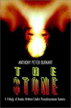 Paperback The Stone: A Trilogy of Books Written Under Pseudonymous Names Book