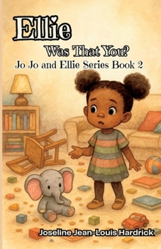 Paperback Ellie, Was That You?: Book 2 - Jo Jo and Ellie Series Book