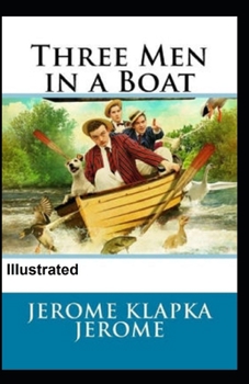 Paperback Three Men in a Boat Illustrated Book