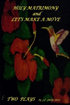 Paperback Holy Matrimony and Let's Make a Move Two Plays Book