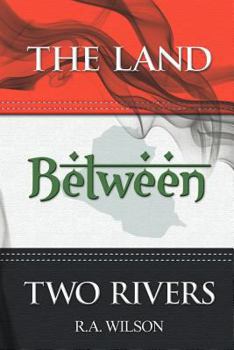 Paperback The Land Between Two Rivers Book