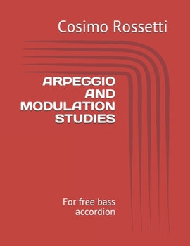 Paperback Arpeggio and Modulation Studies: For free bass accordion Book
