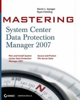 Paperback Mastering System Center Data Protection Manager 2007 Book