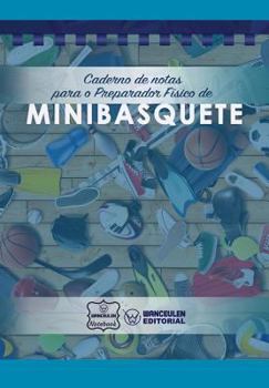 Caderno de notas para o Preparador Físico de Minibasquete
