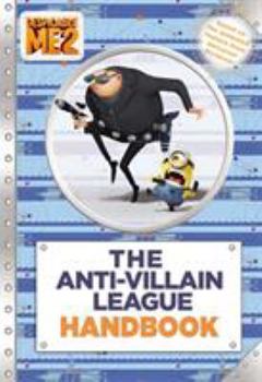 Paperback Despicable Me 2: The Anti-Villain League Handbook Book