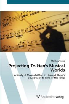 Paperback Projecting Tolkien's Musical Worlds Book