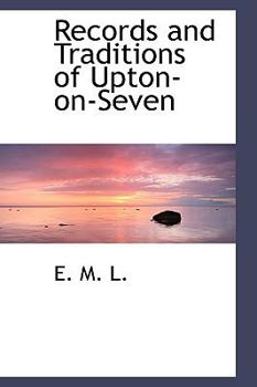 Paperback Records and Traditions of Upton-On-Seven Book