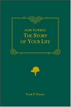 Paperback How to Write the Story of Your Life Book