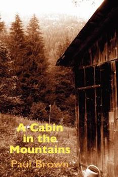 Paperback A Cabin in the Mountains Book