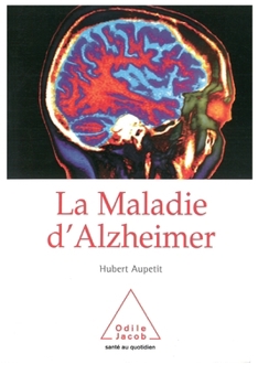 Alzheimer's Disease / La Maladie d'Alzheimer (French Edition)
