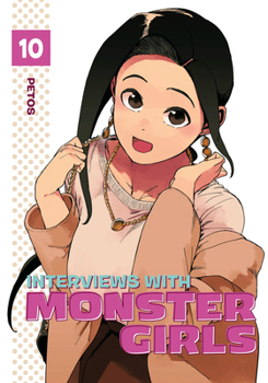 亜人ちゃんは語りたい 10 - Book #10 of the Interviews with Monster Girls