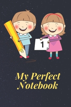 Paperback My Perfect Notebook: Journal School Notebook Sketchbook perfect for Drawing Writing and Painting; 110 Blank Pages Book