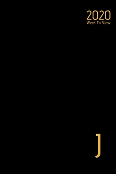 Paperback Personalised 2020 Diary Week To View Planner: - Letter J - Year Planner For Business, Office, Home, University, College, School, Appointments, Organiz Book