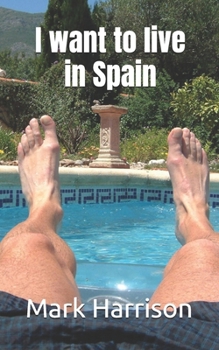 Paperback I want to live in Spain Book
