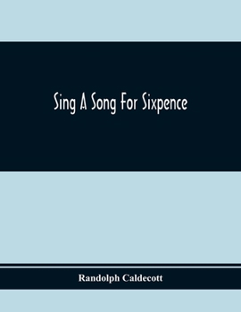 Sing A Song For Sixpence