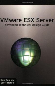 Paperback Vmware Esx Server: Advanced Technical Design Guide Book