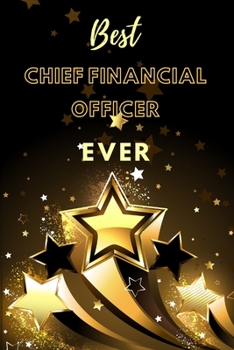 Paperback Best Chief Financial Officer Ever: Lined Journal (Black and Gold Stars Design) Book