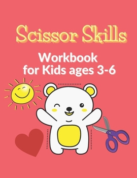 Paperback Scissor Skills Workbook for Kids ages 3-6: Cutting Activity Book for Toddlers, Kids and Preschool Book