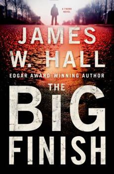 Hardcover The Big Finish: A Thorn Novel Book