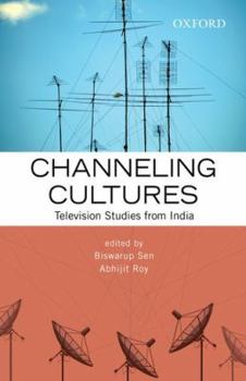 Hardcover Channeling Cultures: Television Studies from India Book