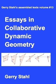 Paperback Essays in Collaborative Dynamic Geometry Book