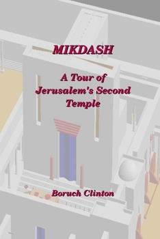 Paperback Mikdash - A Tour of Jerusalem's Second Temple Book