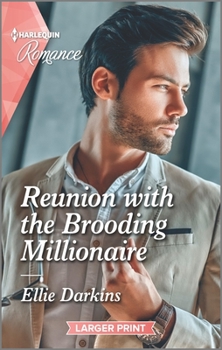 Mass Market Paperback Reunion with the Brooding Millionaire [Large Print] Book