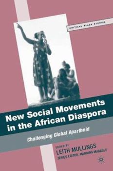 Paperback New Social Movements in the African Diaspora: Challenging Global Apartheid Book