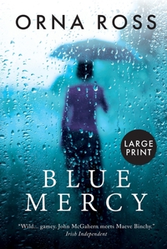 Paperback Blue Mercy: A Heartbreaking, Page-Turning Irish Family [Large Print] Book